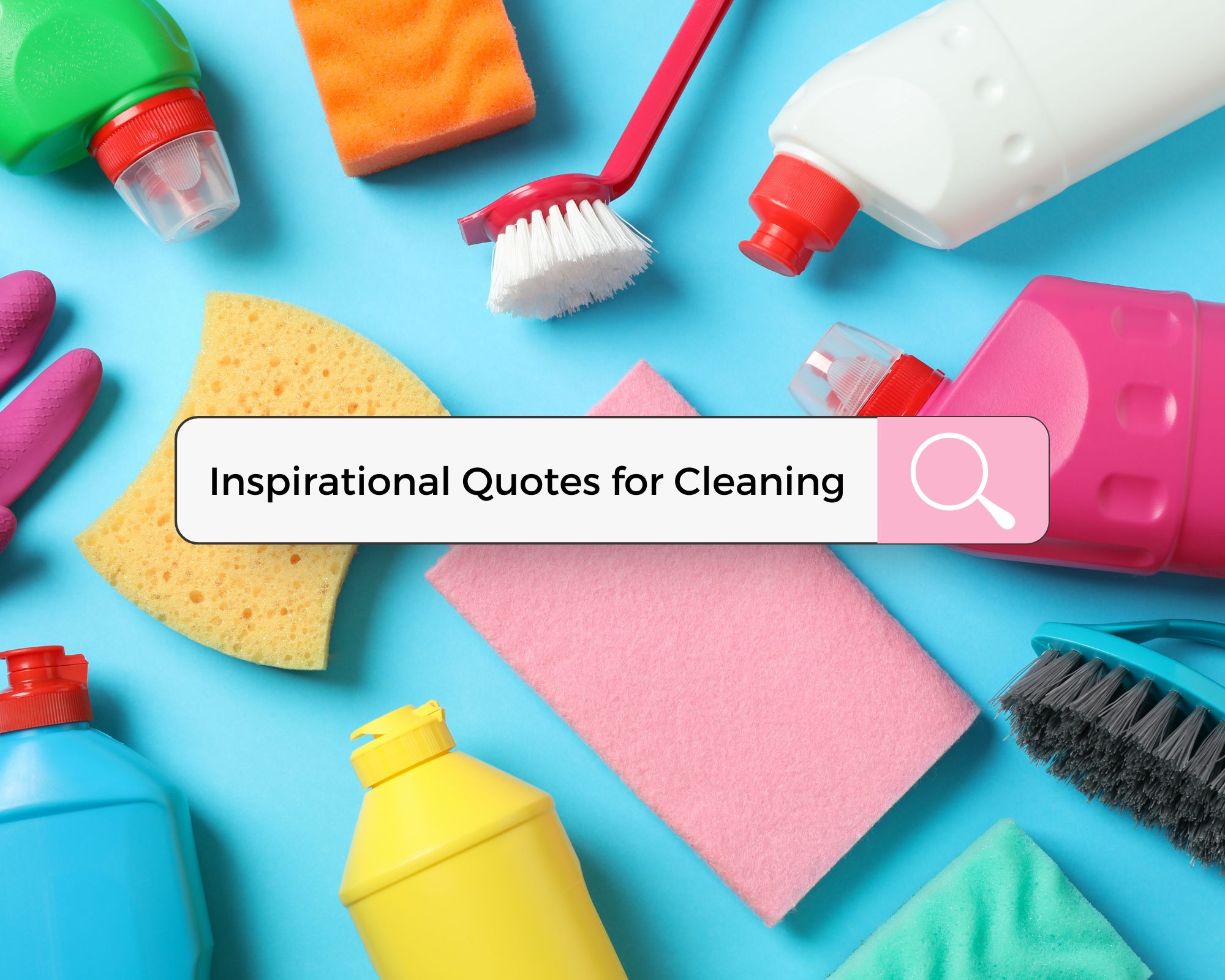 Inspirational Quotes for a Sparkling Clean Home's featured image